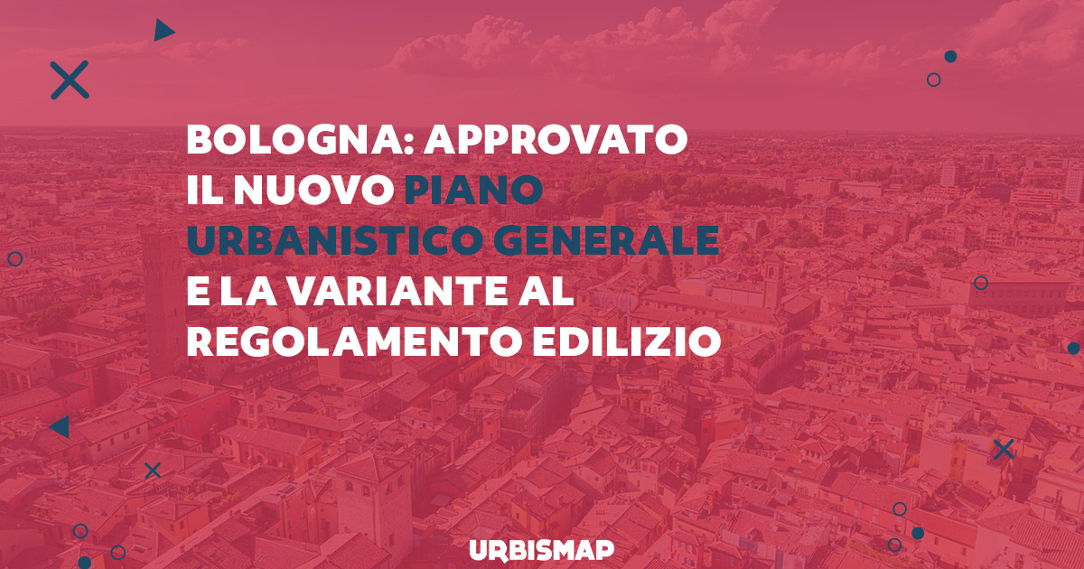 Piano urbanistico generale bologna e variante regolamento edilizio