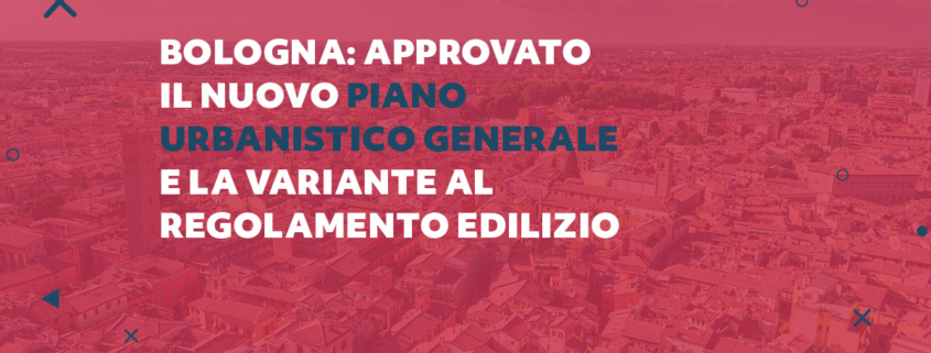 Piano urbanistico generale bologna e variante regolamento edilizio