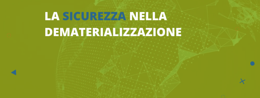 sicurezza dematerializzazione