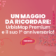 un maggio da ricordare: urbismap premium e il suo primo anniversario
