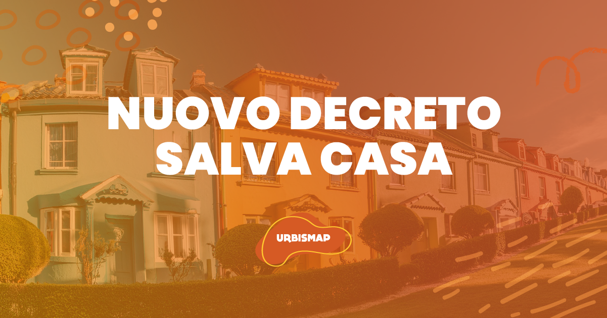 nuovo decreto legge salva casa-urbismap