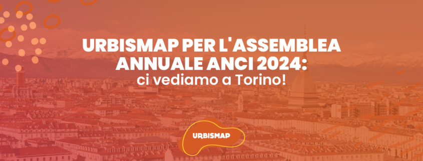 ANCI 2024 Torino_UrbisMap