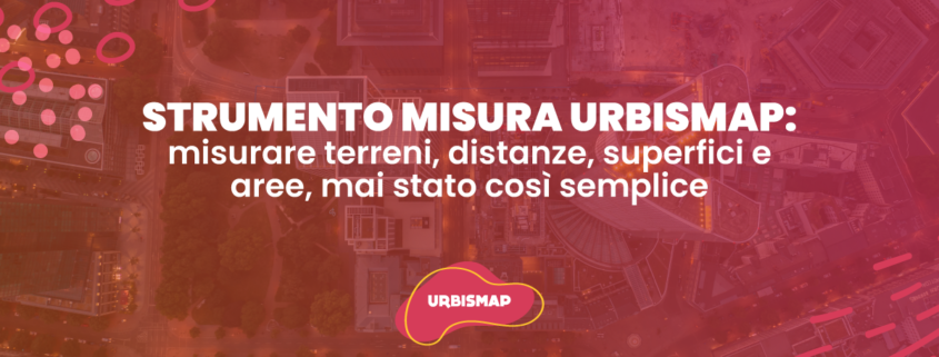 strumento misura urbismap premium