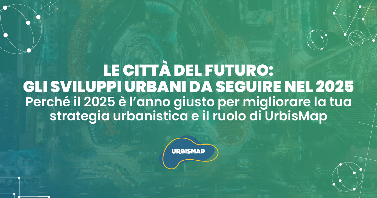 sviluppi urbani 2025-urbismap