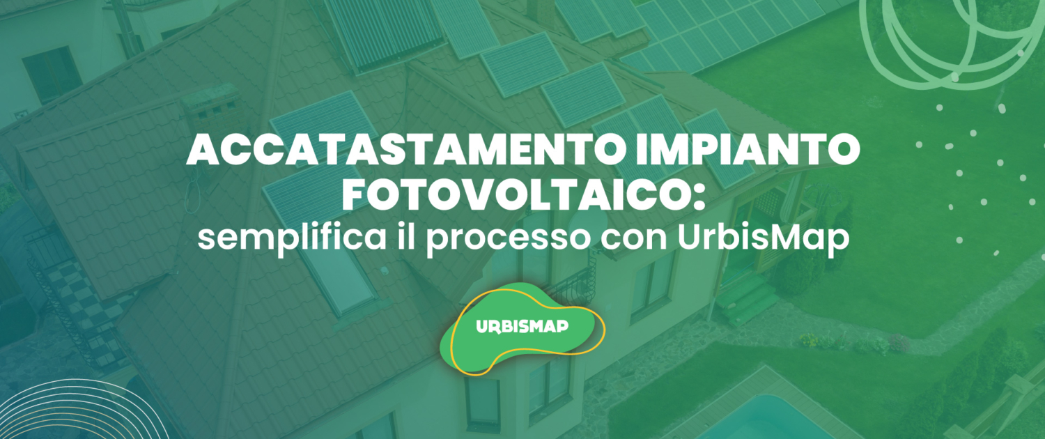 accatastamento impianto fotovoltaico_urbismap
