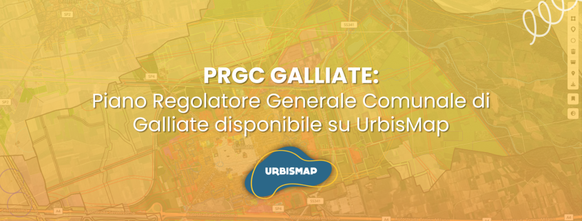 piano regolatore generale comunale di galliate_urbismap