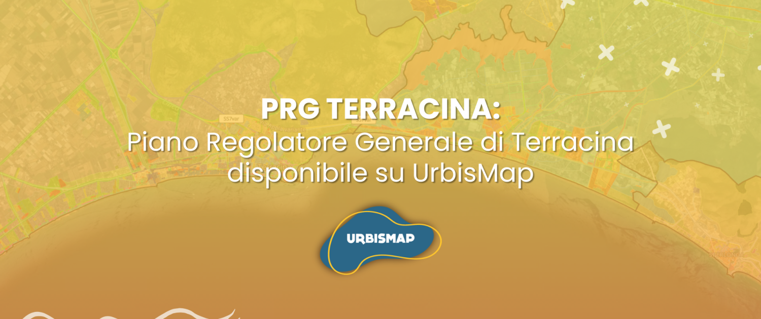 Piano Regolatore Generale di Terracina disponibile su UrbisMap