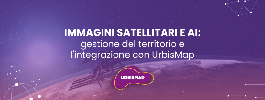 immagini satellitari e AI_urbismap