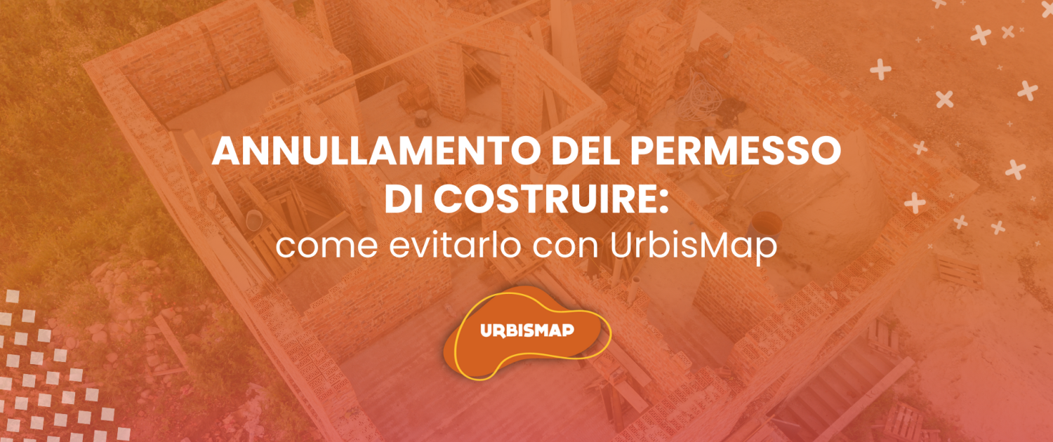 annullamento del permesso di costruire_ urbismap