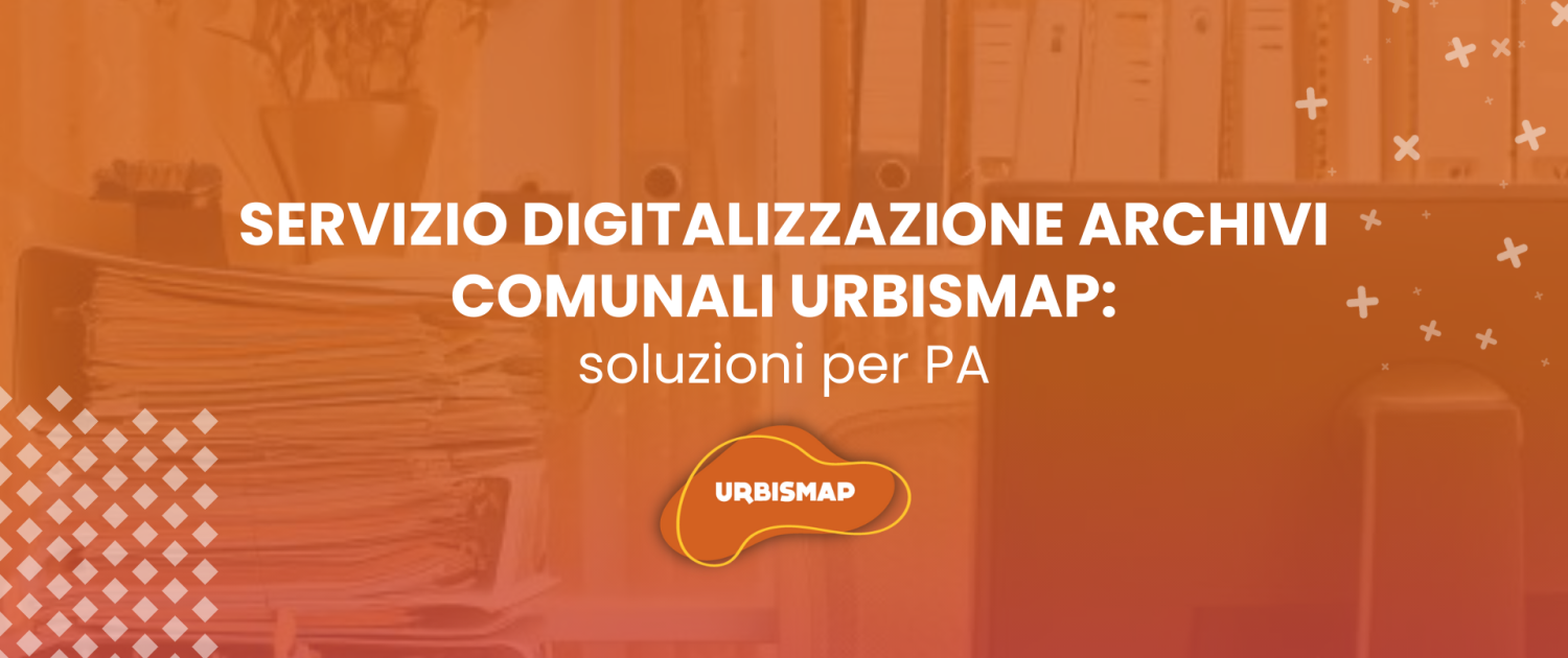 servizio digitalizzazione archivi comunali_UrbisMap