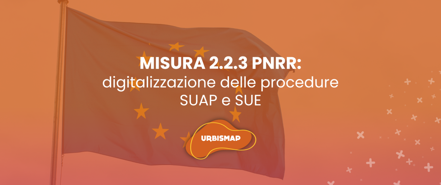 misura 2.2.3 PNRR: digitalizzazione SUAP, SUAPE e SUE