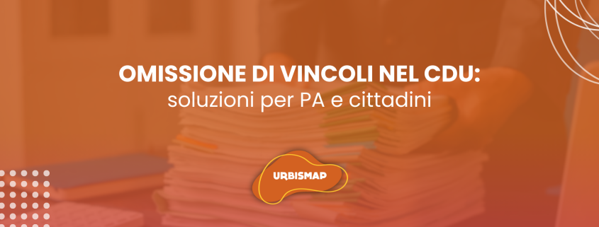 omissione di vincoli nel CDU_ urbsimap