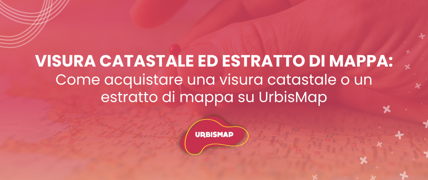 visura catastale_estratto di mappa_urbismap