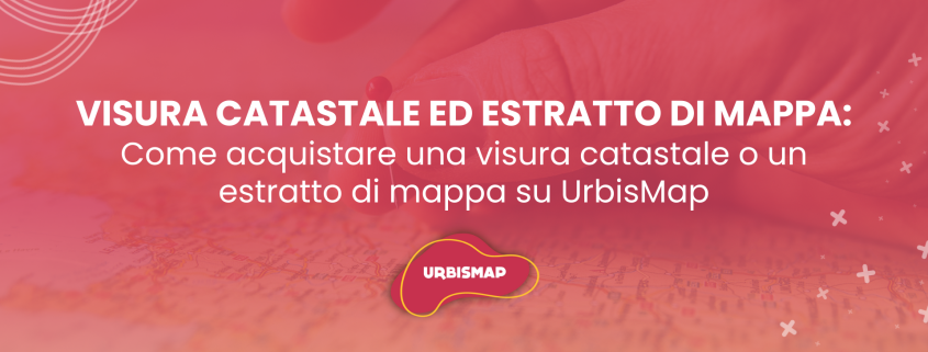 visura catastale_estratto di mappa_urbismap