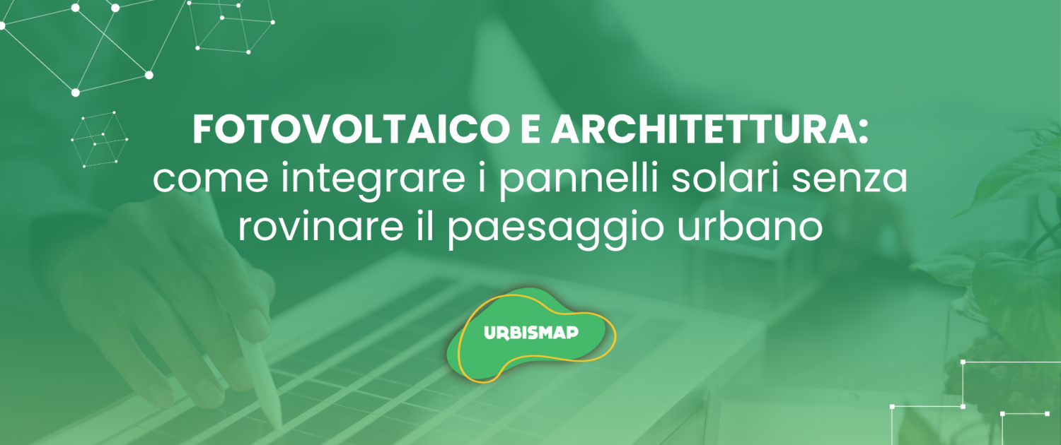 fotovoltaico e architettura_urbismap