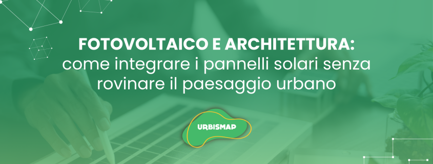 fotovoltaico e architettura_urbismap