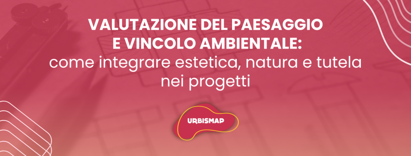 vincolo ambientale e tutela_urbismap