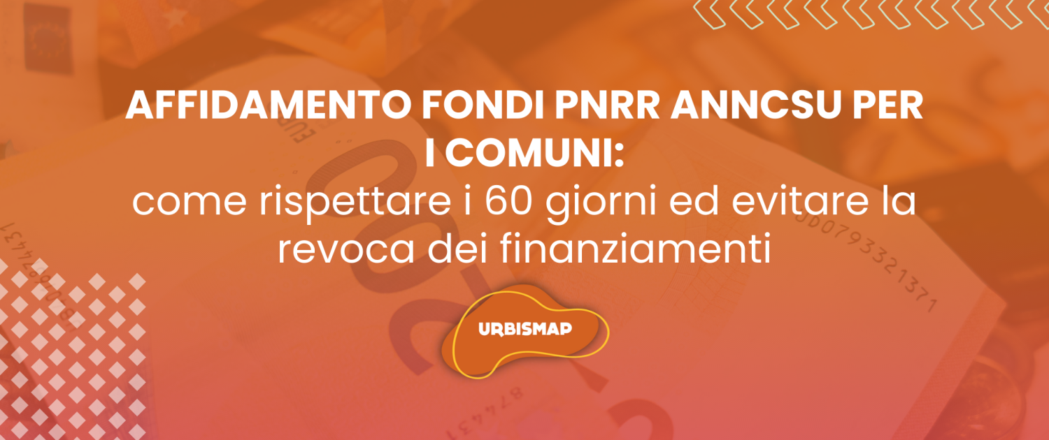 affidamento fondi PNRR ANNCSU_servizio UrbisMap