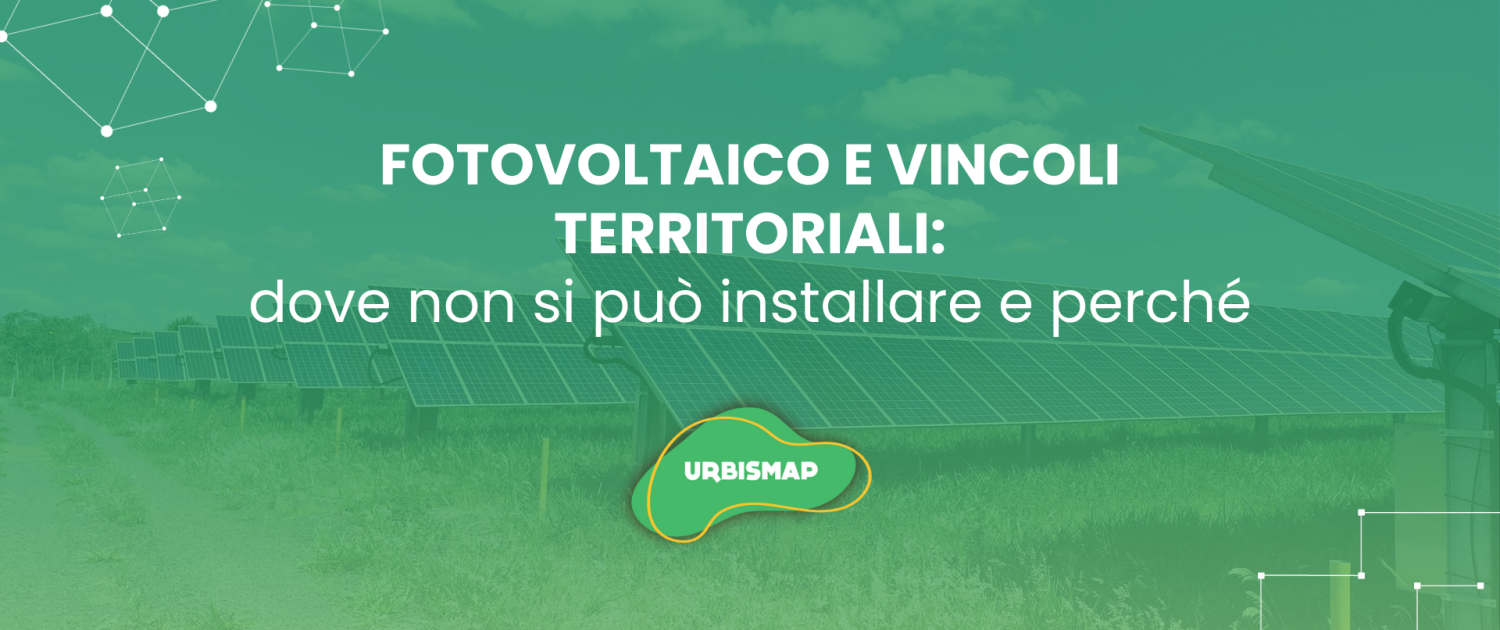 fotovoltaico e vincoli territoriali_urbismap