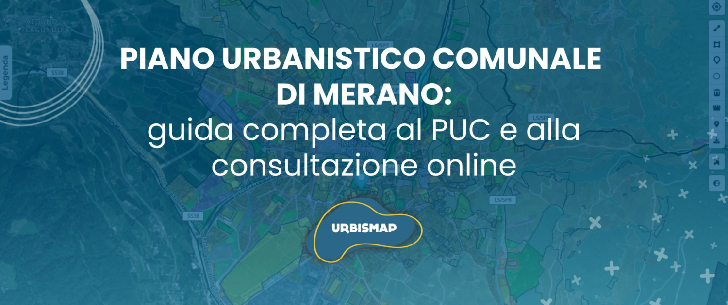 Piano Urbanistico Comunale di Merano: guida completa al PUC e alla consultazione online