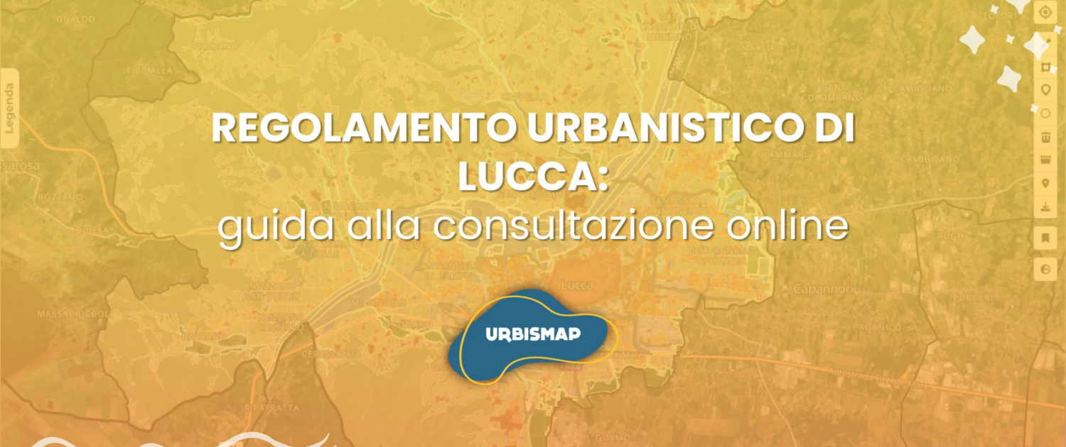 REGOLAMENTO URBANISTICO DI LUCCA: guida alla consultazione online