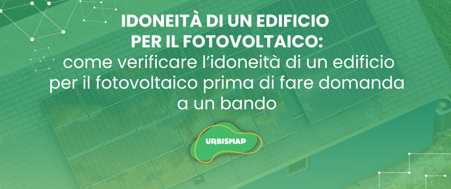 verifica idoneità di un edificio per il fotovoltaico_urbismap