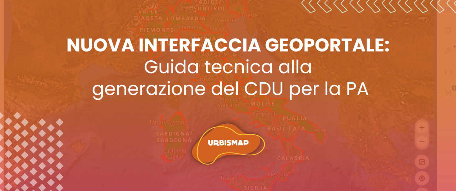 NUOVA INTERFACCIA GEOPORTALE Guida tecnica alla generazione del CDU per la PA