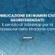 PUBBLICAZIONE DEI NUMERI CIVICI GEOREFERENZIATI: il servizio di UrbisMap per la digitalizzazione dello stradario comunale