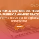 WEBGIS PER LA GESTIONE DEL TERRITORIO NELLA PUBBLICA AMMINISTRAZIONE: la piattaforma cloud per la digitalizzazione urbanistica
