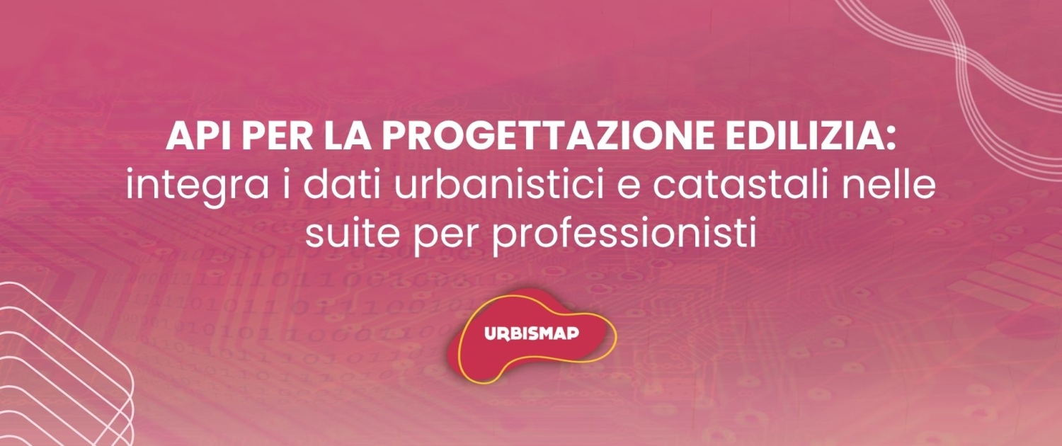 API per la progettazione edilizia_urbismap_servizio per professionisti