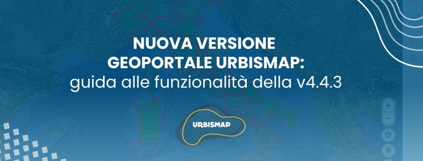 nuova versione geoportale urbismap: versione 4.4.3