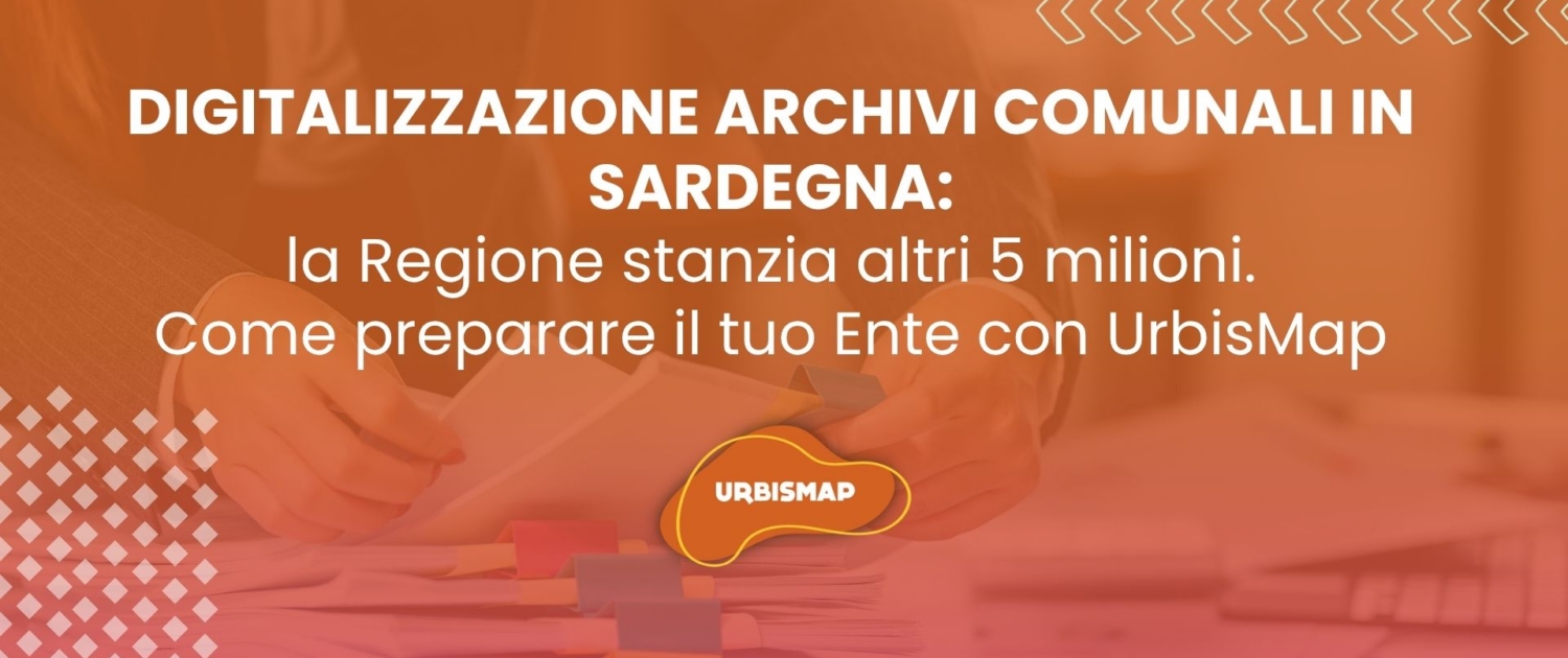 digitalizzazione archivi comunali in Sardegna_nuovi fondi_urbiismap