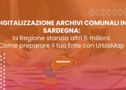 digitalizzazione archivi comunali in Sardegna_nuovi fondi_urbiismap